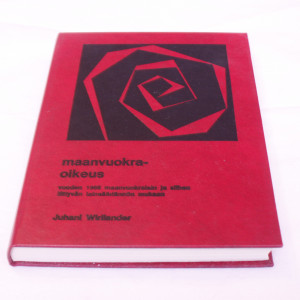 Juhani Wirilander Maanvuokraoikeus vuoden 1966 maanvuokralain ja siihen liittyvän lainsäädännön mukaan